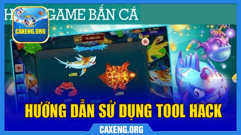 Hướng dẫn sử dụng Tool Hack Bắn Cá tại Caxeng